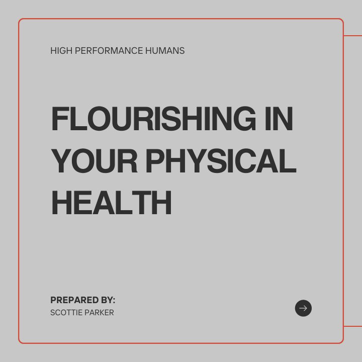 Flourishing in Your Physical Health — free PDF by Scottie Parker